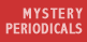 Mystery Periodicals